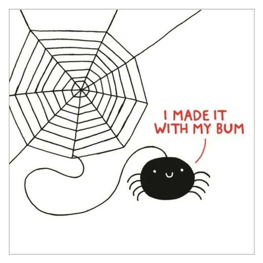 I Made it With My Bum